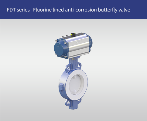 FDT series Fluorine lined anti-corrosion butterfly valve 