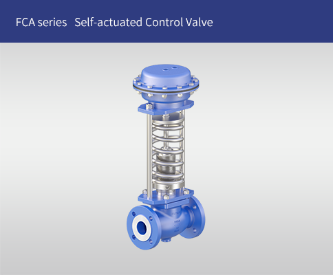 FCA Series  Self-actuated Control Valve